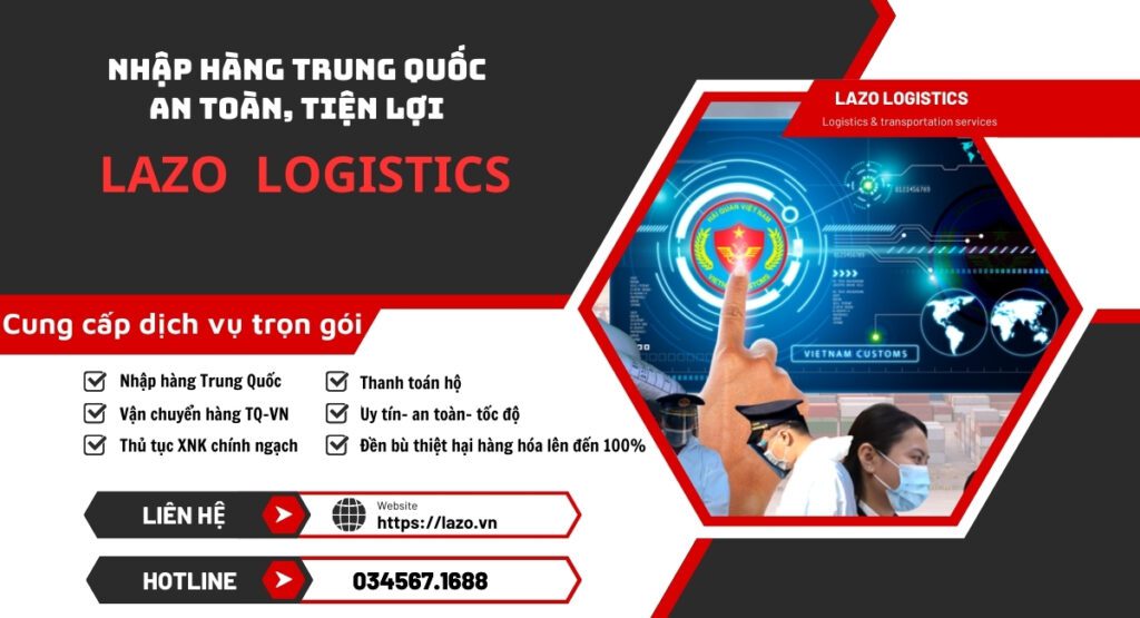 Mức đền bù hàng hóa nhập khẩu từ Trung Quốc của Lazo Logistics có thể lên đến 100% giá trị đơn hàng